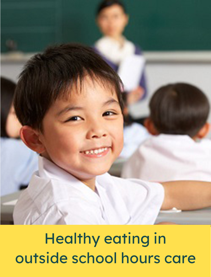 Healthy eating in outside school hours care